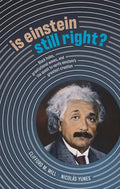 Is Einstein Still Right?: Black Holes, Gravitational Waves, and the Quest to Verify Einstein's Greatest Creation - Hardcover