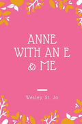 Anne with an E & Me - Paperback