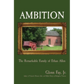 Ambition: The Remarkable Family of Ethan Allen - Paperback