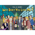 Why Don't You Love Me? - Paperback