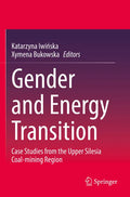 Gender and Energy Transition: Case Studies from the Upper Silesia Coal-Mining Region - Paperback