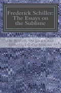 Frederick Schiller: The Essays on the Sublime - Paperback