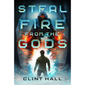 Steal Fire from the Gods - Paperback