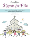 Hymns for Kids: Learn How to Read and Enjoy Christian Hymns (Psalms and Praise Choruses, Too!) - Paperback