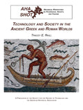 Technology and Society in the Ancient Greek and Roman Worlds - Paperback