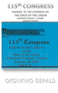 115th CONGRESS ADDRESS TO THE CONGRESS ON THE STATE OF THE UNION: Donald J. Trump's State of the Union Address Issued on: January 30, 2018 - Paperback
