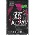 Scream Baby Scream: A Dark MFM Halloween Romance Novella - Paperback
