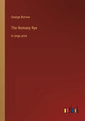 The Romany Rye: in large print - Paperback