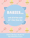 Babies And All Of The Cute Sh*t That They Do: A Baby Memory Book for the First Five Years - Keepsake for Boy or Girl - Baby Registry or Baby Shower Gi - Paperback