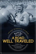 A Road Well Traveled: Profiles of America's Great Automobile Pioneers - Paperback