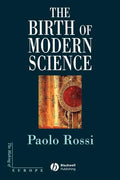 The Birth of Modern Science - Paperback