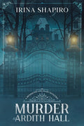 Murder at Ardith Hall: A Redmond and Haze Mystery Book 6 - Paperback