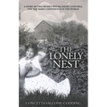 The Lonely Nest: The Story of Two Women Whose Short Lives Will One Day Make a Difference in the World - Paperback