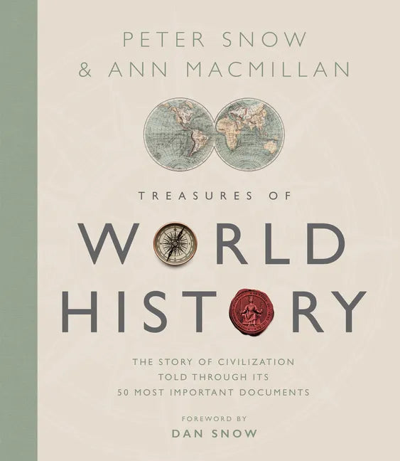 Treasures of World History: The Story of Civilization in 50 Documents - Hardcover