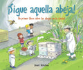 ¡Sigue Aquella Abeja!: Un Primer Libro Sobre Las Abejas En La Ciudad - Paperback