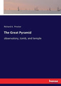 The Great Pyramid: observatory, tomb, and temple - Paperback