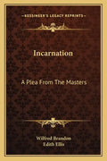 Incarnation: A Plea from the Masters - Paperback