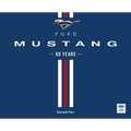 Ford Mustang 60 Years - Hardcover