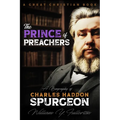 The Prince of Preachers: A Biography of Charles Haddon Spurgeon - Paperback