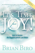 It's Time for Joy: How to Become the Happiest Person You Know - Paperback