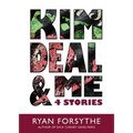 Kim Deal & Me: 4 Stories - Paperback