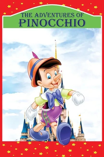 The Adventures of Pinocchio: Story of a Puppet, New Illustrated Edition - Paperback