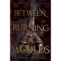 Between Burning Worlds - Paperback