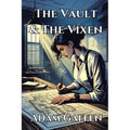 The Vault & the Vixen - Paperback