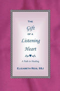 The Gift of a Listening Heart: A Path to Healing - Paperback