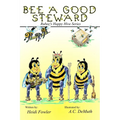 Bee a Good Steward: Rubee's Happy Hive Series, Book 2 - Paperback