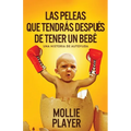 Las peleas que tendrás después de tener un bebé - Paperback
