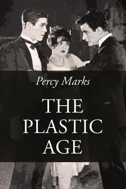 The Plastic Age - Paperback