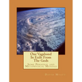 One Vagabond In Exile From The Gods: Some Personal and Metaphysical Musings - Paperback
