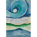 Let it Unfold: Love, Loss & Surrender - Paperback