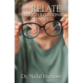 Re-Relate: Through Relational Lenses - Paperback
