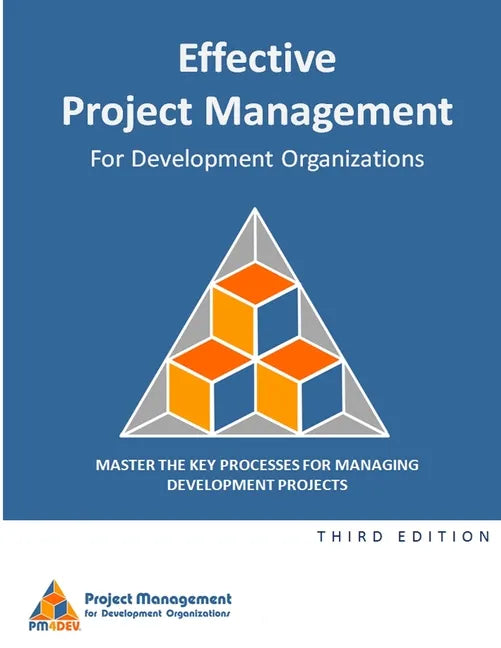 Effective Project Management for Development Organizations - Paperback
