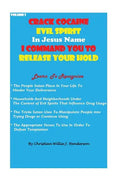 Crack Cocaine Evil Spirit In Jesus Name I Command You To Release Your Hold - Paperback