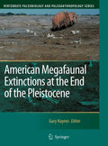 American Megafaunal Extinctions at the End of the Pleistocene - Hardcover