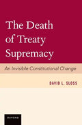 The Death of Treaty Supremacy - Paperback
