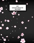 My child's Health Record: Child's Medical History To do Book, Baby 's Health keepsake Register & Information Record Log, Treatment Activities Tr - Paperback