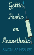 Gettin' Poetic on Anaesthetic - Paperback