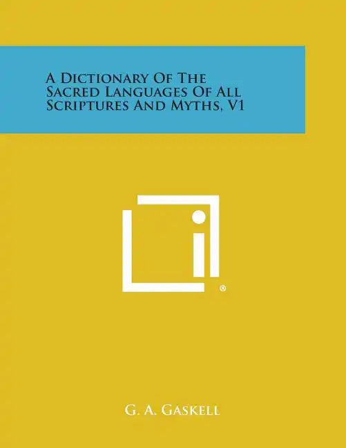 A Dictionary of the Sacred Languages of All Scriptures and Myths, V1 - Paperback