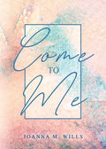 Come to Me - Paperback