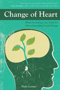 Change of Heart: What Psychology Can Teach Us about Spreading Social Change - Paperback