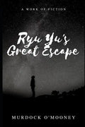 Ryu Yu's Great Escape - Paperback
