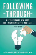 Following Through: A Revolutionary New Model for Finishing Whatever You Start - Paperback