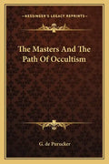 The Masters and the Path of Occultism - Paperback