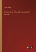 Fragments of Science for Unscientific People - Paperback