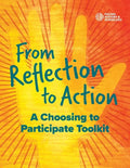 From Reflection to Action: A Choosing to Participate Toolkit - Paperback