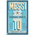 Messi: 10 Miradas Sobre El 10 - Paperback